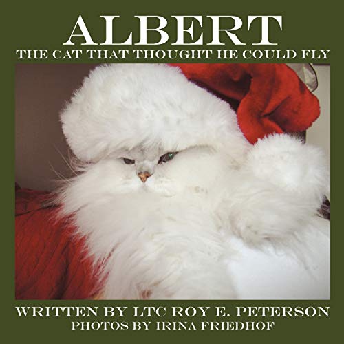Albert: The Cat That Thought He Could Fly
