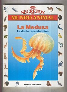 Secretos del mundo animal numero 32: La medusa, la doble reproduccion