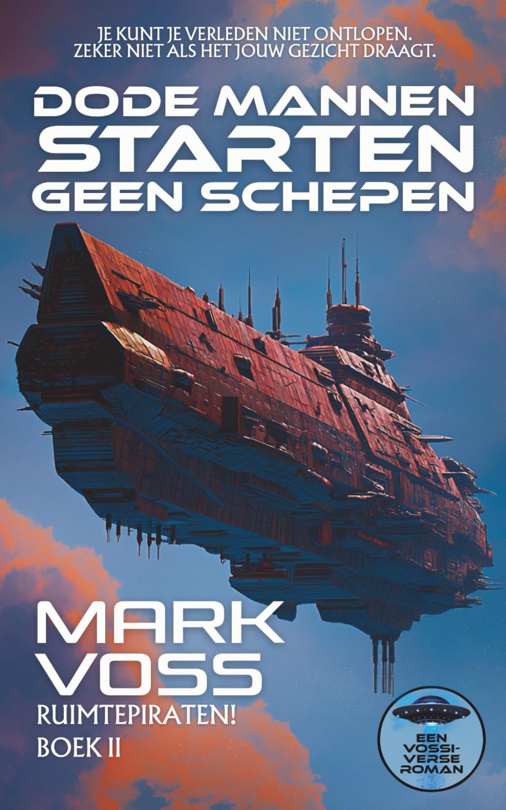 Dode mannen starten geen schepen: Een sciencefictionmysterie (Ruimtepiraten!, Band 2)