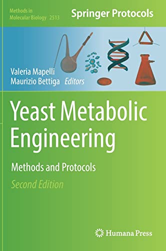 Yeast Metabolic Engineering: Methods and Protocols (Methods in Molecular Biology, 2513, Band 2513)