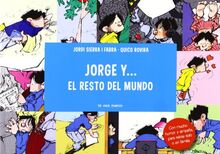 Jorge-- y el resto del mundo (COMIC BOOKS)