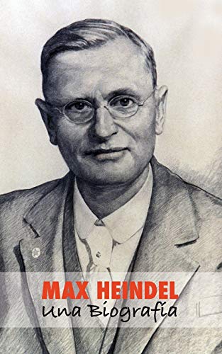 Max Heindel: una Biografía
