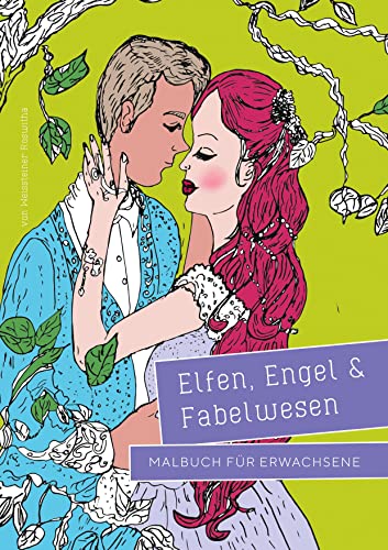 Elfen, Engel & Fabelwesen: Malbuch für Erwachsene