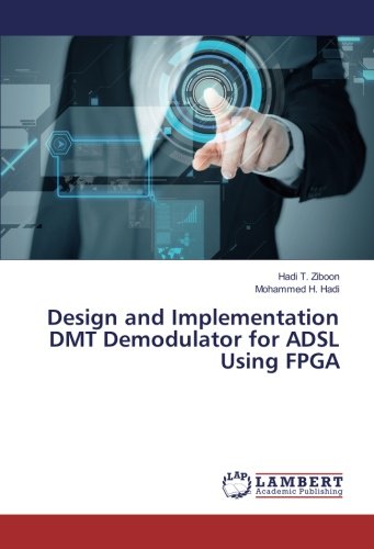 Design and Implementation DMT Demodulator for ADSL Using FPGA