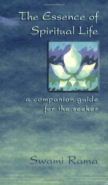 The Essence of Spiritual Life: A Companion Guide for the Seeker