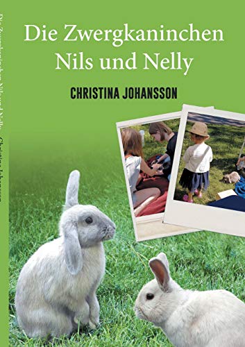 Die Zwergkaninchen Nils und Nelly