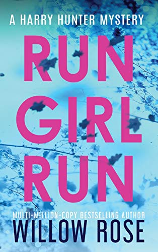 RUN GIRL RUN (Harry Hunter Mystery, Band 2)