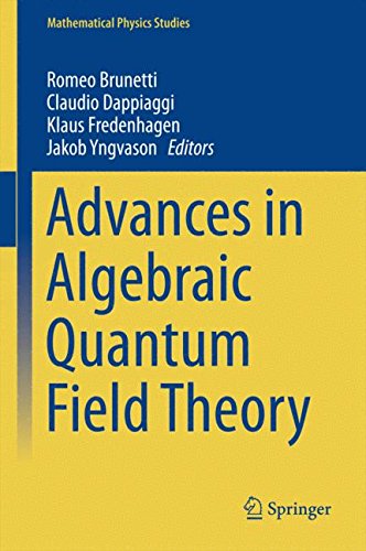 Advances in Algebraic Quantum Field Theory (Mathematical Physics Studies)