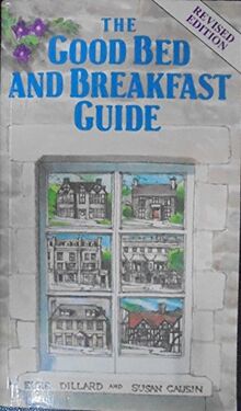 The Good Bed and Breakfast Guide