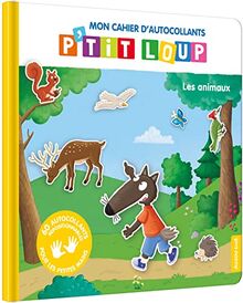 Mon cahier d'autocollants P'tit Loup : les animaux