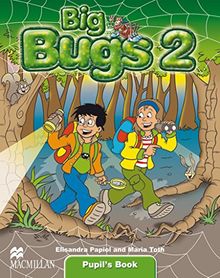 Big Bugs: Level 2 / Pupil's Book