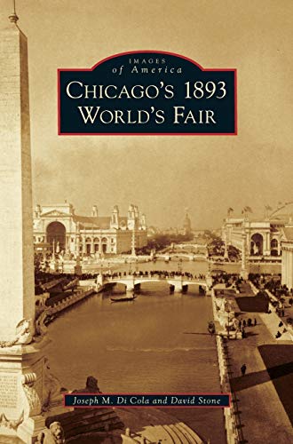 Di Cola, Joseph M. Chicago's 1893 World's Fair
