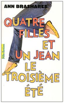 Quatre filles et un jean. Vol. 3. Le troisième été