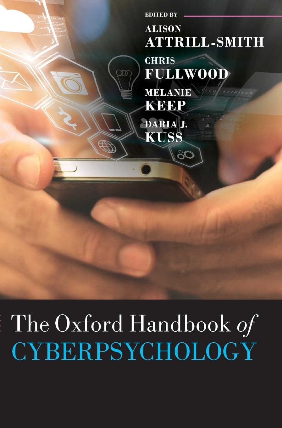 Oxford Handbook of Cyberpsychology (Oxford Library of Psychology)
