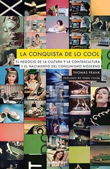 LA CONQUISTA DE LO COOL (ALPHA DECAY, Band 132)