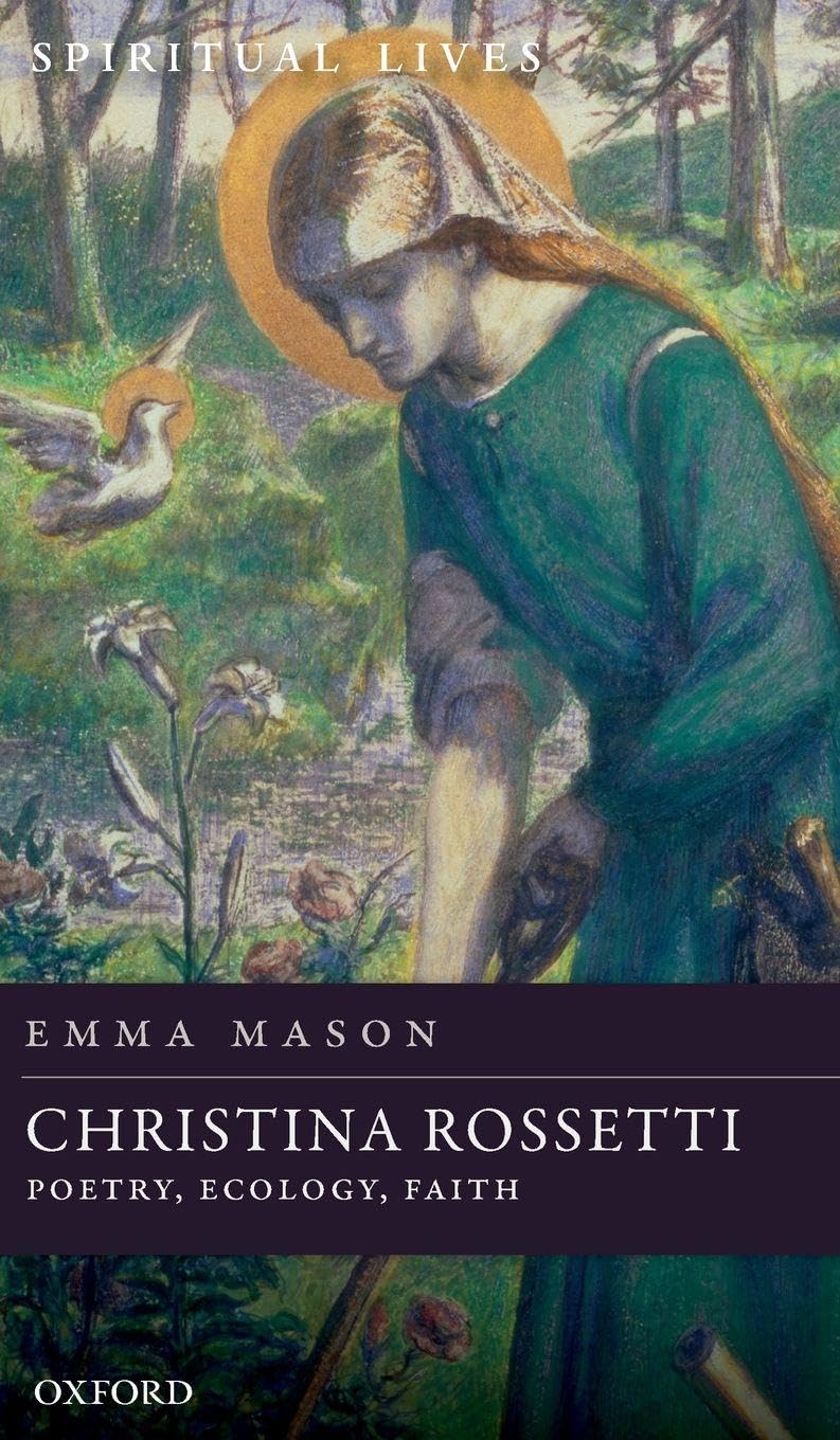 CHRISTINA ROSSETTI: POE ECO FAITH SPL C (Spiritual Lives)