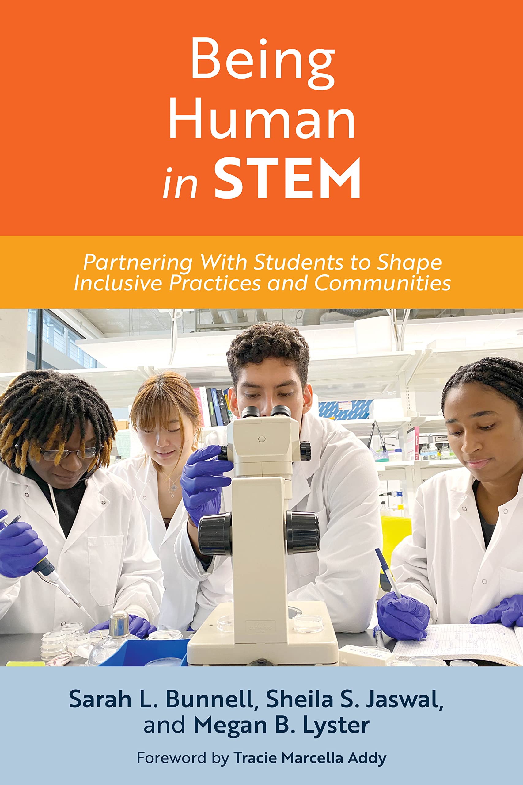 Being Human in STEM: Partnering with Students to Shape Inclusive Practices and Communities