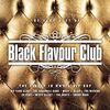 Black Flavour Club - The Very Best Of - New Edition