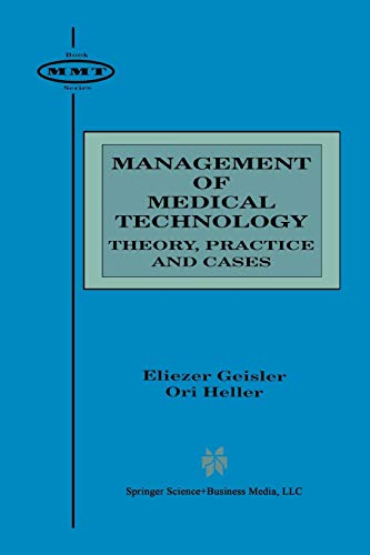 Management of Medical Technology: Theory, Practice and Cases (Management of Medical Technology, 2, Band 2)
