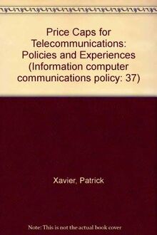 Price Caps for Telecommunications : policies and Experiences No. 37