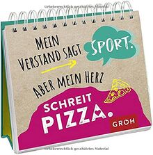 Mein Verstand sagt Sport. Aber mein Herz schreit Pizza.