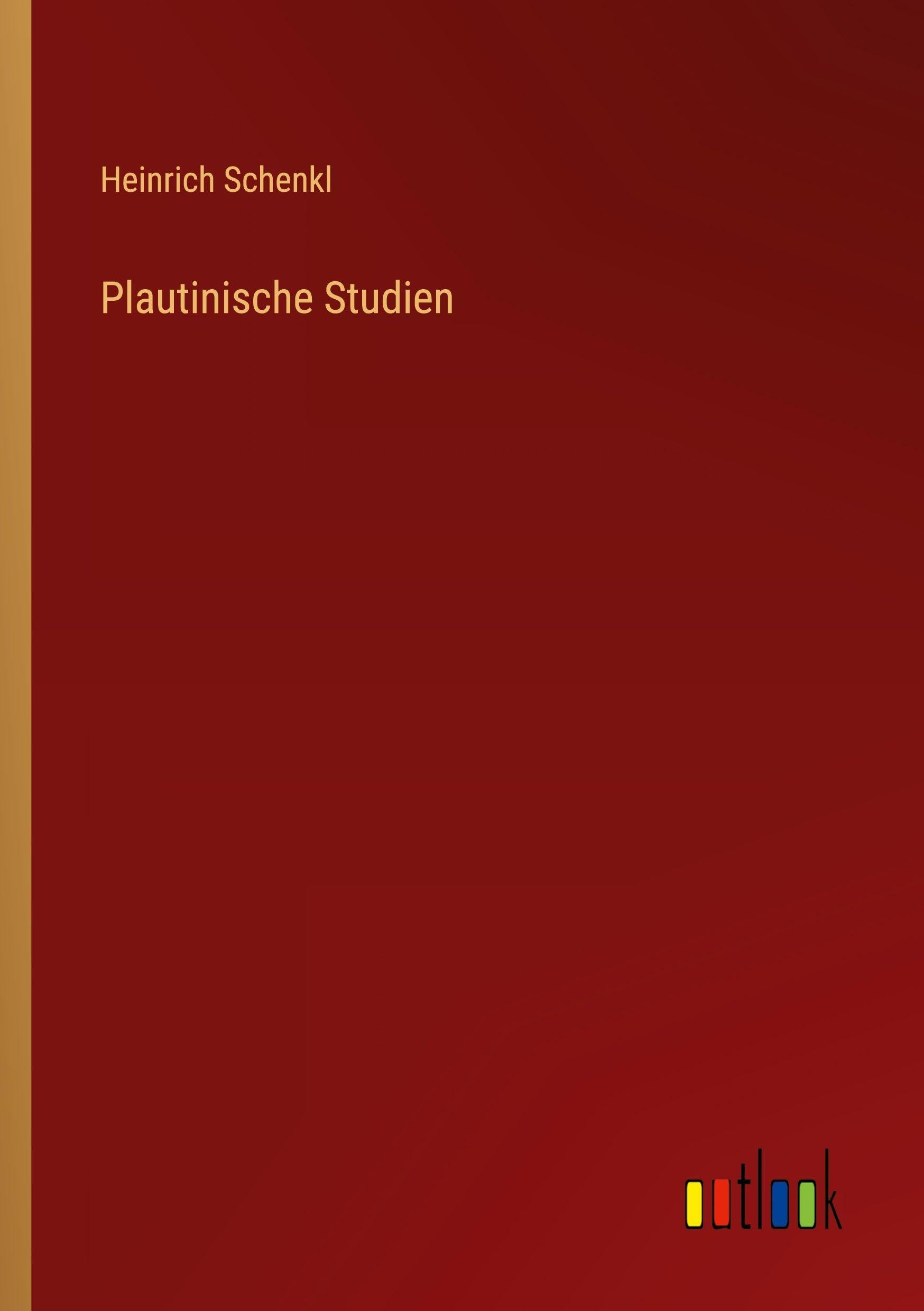 Plautinische Studien