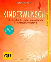 Kinderwunsch: Die besten ganzheitlichen Rezepte, um natürlich schwanger zu werden