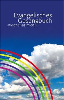 Evangelisches Gesangbuch. Ausgabe für die Evangelisch-Lutherische Landeskirche Sachsens. Standard-Ausgabe: Evangelisches Gesangbuch. Jugend-Edition