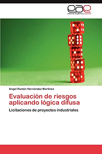 Evaluación de riesgos aplicando lógica difusa: Licitaciones de proyectos industriales