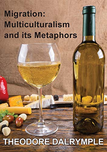 William Dalrymple Migration, Multiculturalism & Its Metaphors
