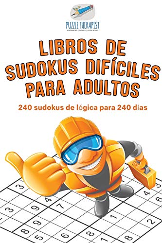 Libros de sudokus difíciles para adultos | 240 sudokus de lógica para 240 días
