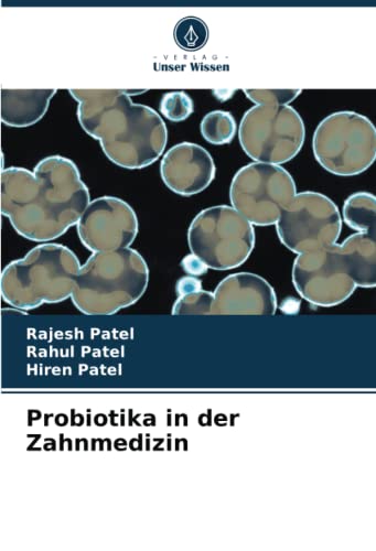 Probiotika in der Zahnmedizin