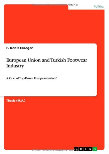 European Union and Turkish Footwear Industry: A Case of Top-Down Europeanization?