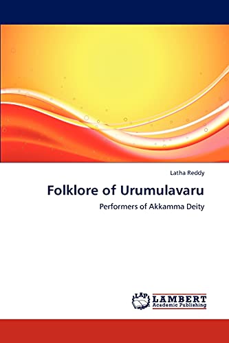 Folklore of Urumulavaru: Performers of Akkamma Deity