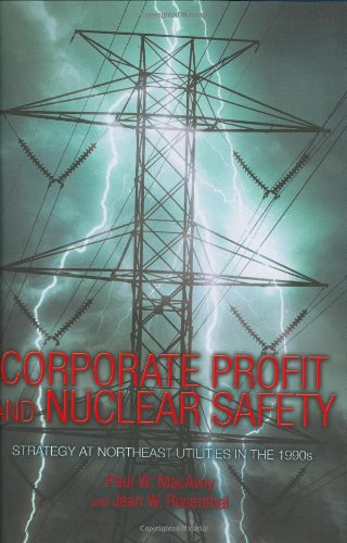 Corporate Profit and Nuclear Safety: Strategy at Northeast Utilities in the 1990s