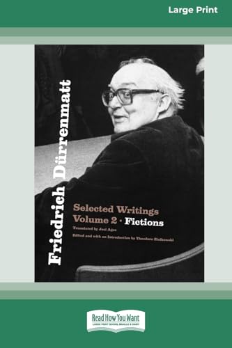 Friedrich Dürrenmatt, Volume 2: Selected Writings: Fictions [LP 16 Pt Edition]