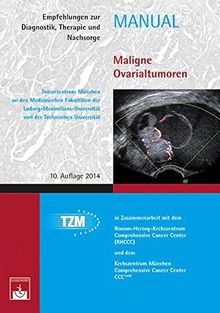 Maligne Ovarialtumoren: Empfehlungen zur Diagnostik, Therapie und Nachsorge