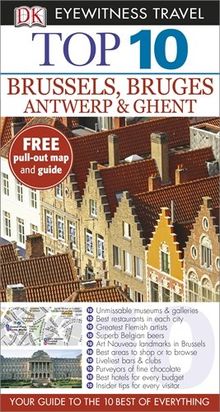 DK Eyewitness Top 10 Travel Guide: Brussels, Bruges, Antwerp & Ghent