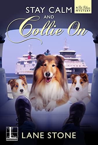 Stay Calm and Collie On (A Pet Palace Mystery, Band 1)