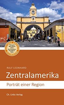 Zentralamerika: Porträt einer Region