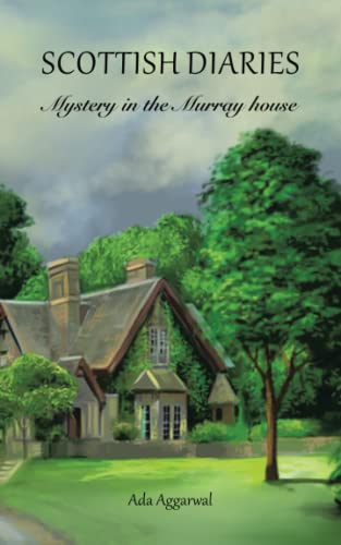Scottish Diaries: Mystery in the Murray house