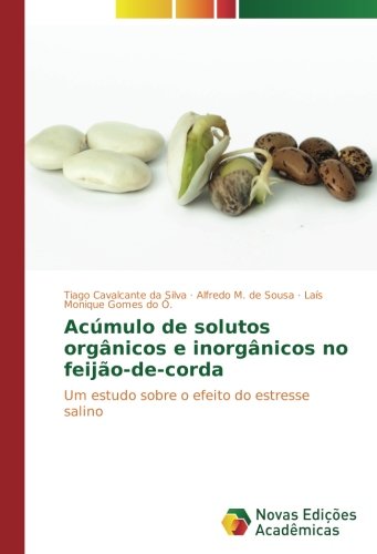 Acúmulo de solutos orgânicos e inorgânicos no feijão-de-corda: Um estudo sobre o efeito do estresse salino