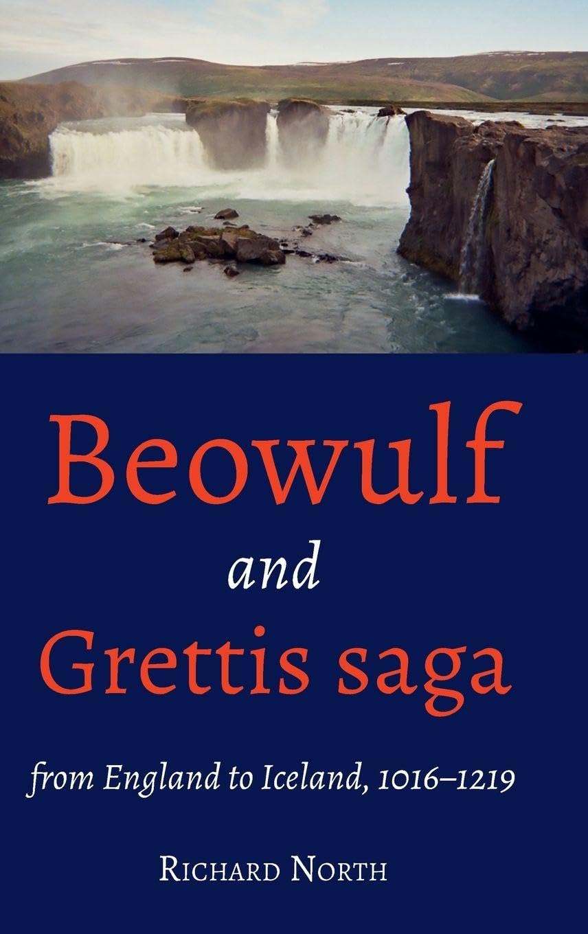 Beowulf and Grettis saga: From England to Iceland, 1016-1219