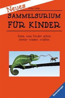 Neues Sammelsurium für Kinder: Alles, was Kinder schon immer wissen wollten