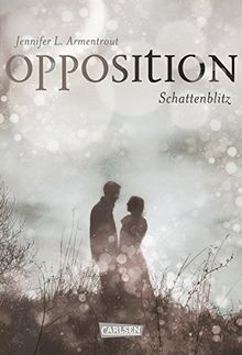 Obsidian, Band 5: Opposition. Schattenblitz