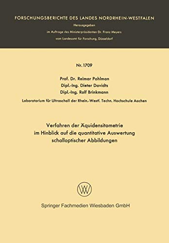 Verfahren der Äquidensitometrie im Hinblick auf die Quantitative Auswertung Schalloptischer Abbildungen (Forschungsberichte des Landes Nordrhein-Westfalen, 1709, Band 1709)