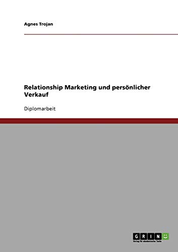 Relationship Marketing und persönlicher Verkauf