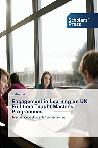 Engagement in Learning on UK Full-time Taught Master's Programmes: International Students' Experiences
