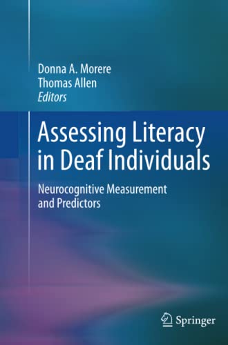 Assessing Literacy in Deaf Individuals: Neurocognitive Measurement and Predictors