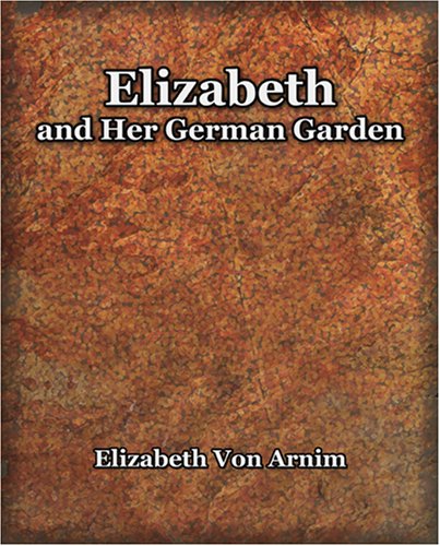 Elizabeth and Her German Garden (1898)
